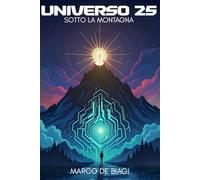 Universo 25: sotto la montagna