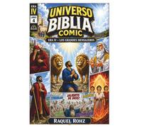 Universo Biblia Comic : Era IV - Los Grandes Mensajeros