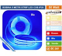 UNIVERSO BOBINA DA 5 METRI STRISCIA LED COB FLESSIBILE 50W MONOCOLORE DC 24V