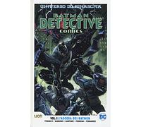 Universo DC. Rinascita. Batman. Detective comics. L' ascesa dei batmen (Vol. 1)