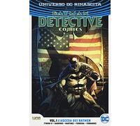 Universo DC. Rinascita. Batman. Detective comics. Vol. 1: ascesa dei batmen, L'.