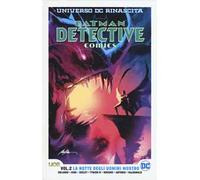 Universo DC. Rinascita. Batman. Detective comics. Vol. 2: notte degli uomini mostro, La.