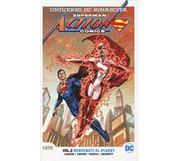 Universo DC. Rinascita. Superman. Action Comics. Vol. 2: Benvenuti al Planet.