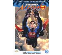 Universo DC. Rinascita. Superman. Action Comics. Vol. 2: Benvenuti al Planet.