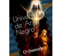 Universo de Anjo Negro: O chamado