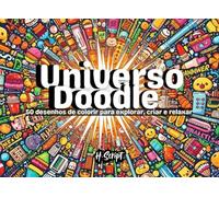 UNIVERSO DOODLE: 50 desenhos de colorir para explorar, criar e relaxar