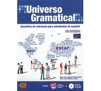 Universo gramatical. Ediz. internazionale. Per le Scuole superiori. Con CD-ROM: Gramatica De Referencia Para Estudiantes De Espanol