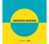 Universo inverso: Para aprender los contrarios