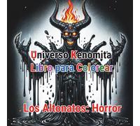 Universo Kenomita | Libro para Colorear | El Horror de Los Altonatos
