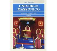Universo massonico - Bagatin Luca