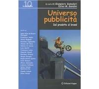 Universo pubblicità. Dal prodotto al brand