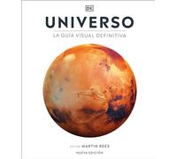 Universo/ Universe: La guía visual definitiva/ The Definitive Visual Guide