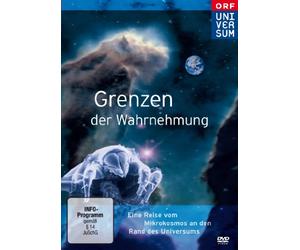 Universum - Die Grenzen der Wahrnehmung