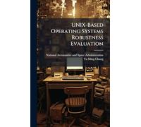 UNIX-Based Operating Systems Robustness Evaluation