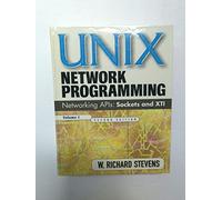Unix Network Programming: Networking Apis: Sockets and Xti: Volume 1, Networking APIs: sockets and XTI, 2nd edition