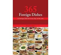 Unknown 365 Foreign Dishes (Tascabile)