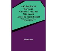 Unknown A Collection of Rare and Curious Tracts on Witchcraft and th (Tascabile)