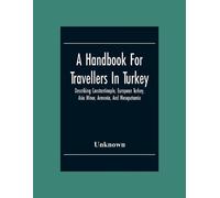 Unknown A Handbook For Travellers In Turkey (Tascabile)