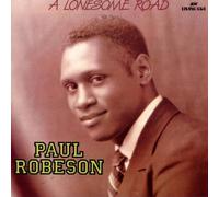 unknown - A Lonesome Road - Paul Robeson sings spirituals and songs
