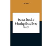 Unknown American Journal Of Archaeology (Second Series) The Journal (Tascabile)