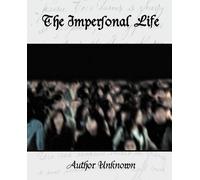 Unknown Author Author Unknown The Impersonal Life (Tascabile)