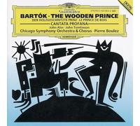 unknown - B¨¦la Bart¨®k: The Wooden Prince / Cantata Profana - John Aler / John Tomlinson / Chicago Symphony Orchestra & Chorus / Pierre Boulez (1992) Audio CD