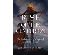 Unknown Centurion The Rise of the Centurion (Tascabile)