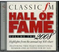 Unknown - Classic FM Hall of Fame Volume Two 2008 - Highlights from the annual top 300 chart featuring this year's sensational number one as voted for by you (Hall of Fame Collection) (2008-10-21)