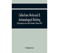 Unknown Collections Historical & Archaeological Relating To Montgome (Tascabile)