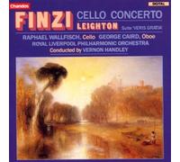 unknown - Gerald Finzi: Cello Concerto / Kenneth Leighton: Suite "Veris Gratia" Op. 9 - Raphael Wallfisch / Royal Liverpool Philharmonic Orchestra / Vernon Handley by unknown (1992-10-28)