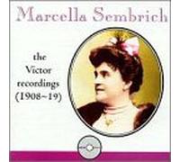 Unknown - Marcella Sembrich: The Victor Recordings (1908-19) (2002-05-14)
