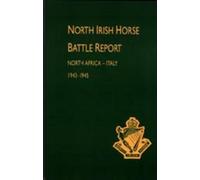 Unknown North Irish Horse Battle Report (Copertina rigida)