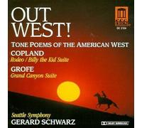 unknown - Out West!: Tone Poems of the American West by unknown (1992-12-11)