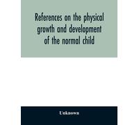 Unknown References on the physical growth and development of the nor (Tascabile)