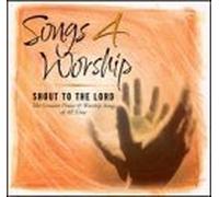 unknown - Songs 4 Worship: Shout to The Lord by unknown (2001) Audio CD