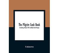 Unknown The Pilgrim Cook Book (Tascabile)