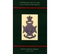 Unknown War Record of the 21st London Regiment (first Surrey (Copertina rigida)