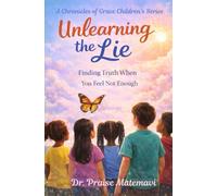 Unlearning the Lie:: Finding Truth When You Feel Not Enough