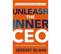 Unleash the Inner CEO: Make distributed leadership a reality