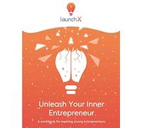 Unleash Your Inner Entrepreneur: Workbook for Aspiring Entrepreneurs
