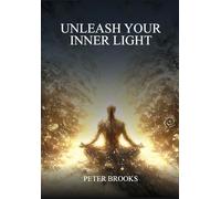 UNLEASH YOUR INNER LIGHT