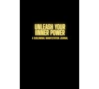 Unleash Your Inner Power: Subliminal Manifestation Journal