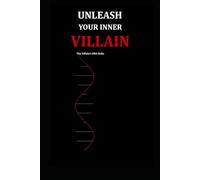 UNLEASH YOUR INNER VILLAIN