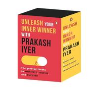 Unleash Your Inner Winner With Prakash Iyer: The Top Books to Motivate, Inspire, and Succeed