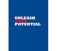Unleash Your Potential.: Positive Affirmation, Motivational and Inspirational Notebook