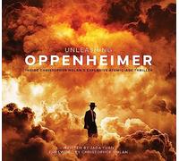 Unleashing Oppenheimer: Inside Christopher Nolan's Explosive Atomic-Age Thriller