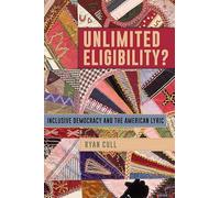 Unlimited Eligibility?: Inclusive Democracy and the American Lyric