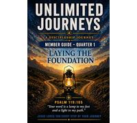 Unlimited Journeys Q1 (Member Guide): Laying the Foundation