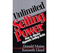 Kenneth Lloyd Donald Moine Unlimited Selling Power (Tascabile)