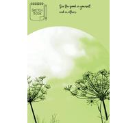 Unlined Sketchbook with 100 Motivational Quotes: 100 Pages for Drawing, Journaling & Creative Expression: A Versatile Notebook for Artists, Students & Everyday Use